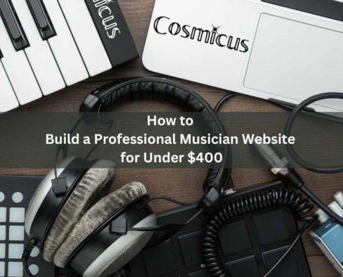 How to Build a Professional Musician Website for Under $400